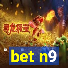 bet n9